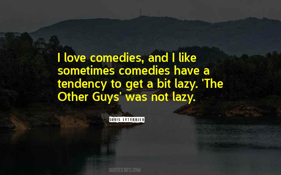 I'm Not Like Other Guys Quotes #136517