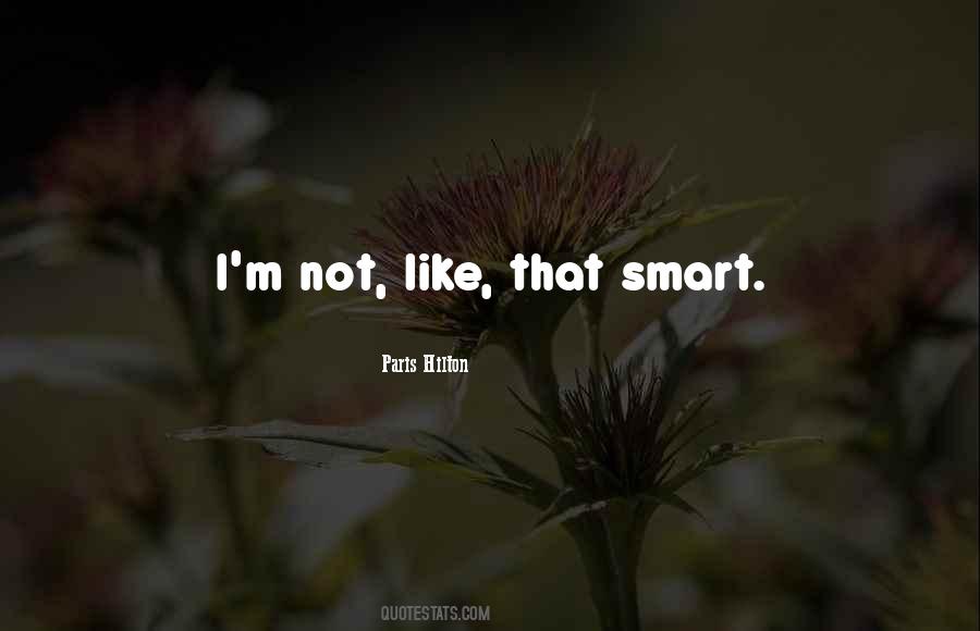 I'm Not Like That Quotes #1500348