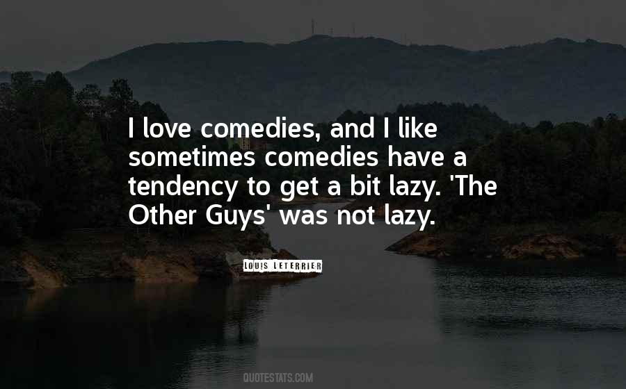 I'm Not Like The Other Guys Quotes #136517