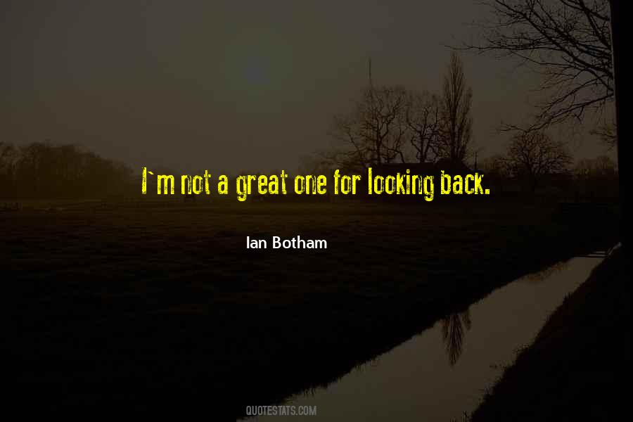 I'm Not Looking Back Quotes #934494