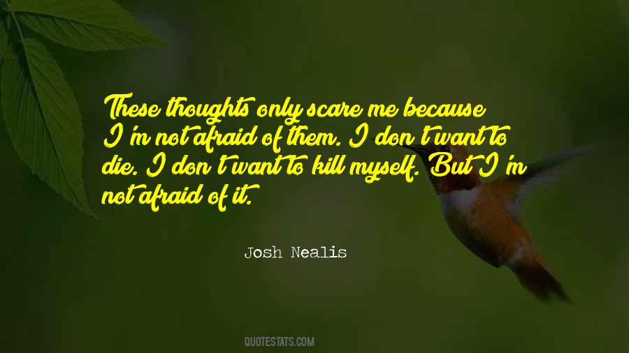 I'm Not Myself Quotes #55516
