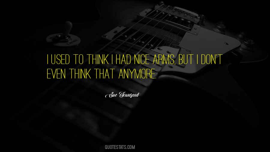 I'm Not Nice Anymore Quotes #1576681