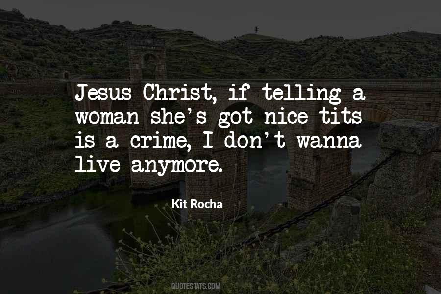 I'm Not Nice Anymore Quotes #1679270