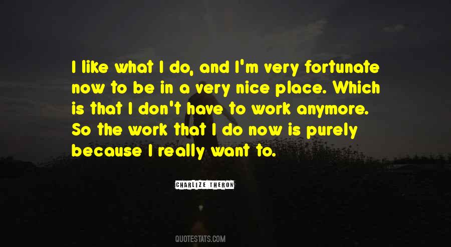 I'm Not Nice Anymore Quotes #59163