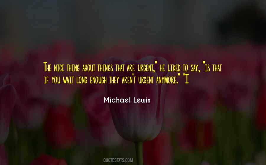 I'm Not Nice Anymore Quotes #736971