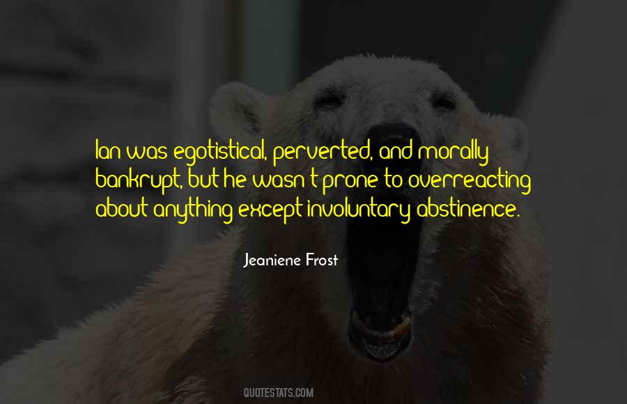 I'm Not Overreacting Quotes #896290