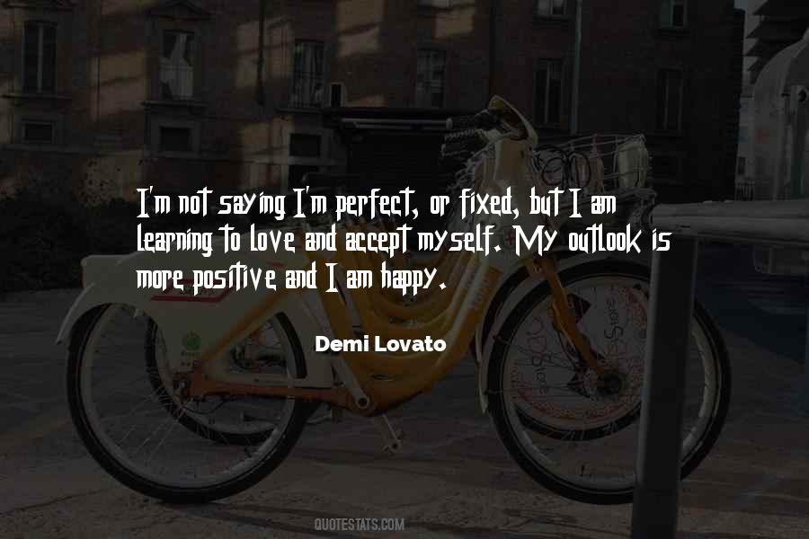 I'm Not Perfect But I Love Myself Quotes #1664943