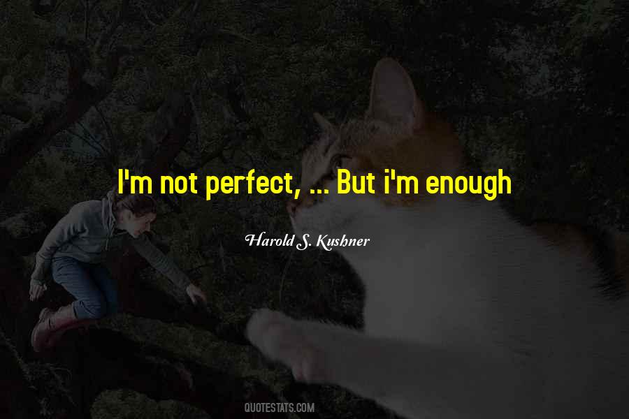 I'm Not Perfect But Quotes #1658920