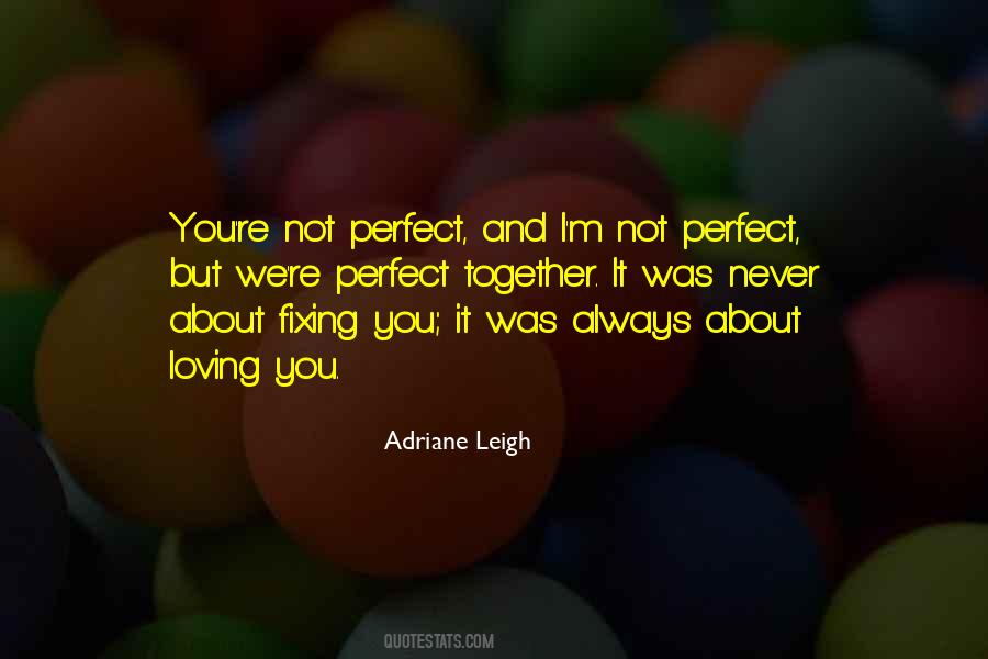 I'm Not Perfect But Quotes #251822