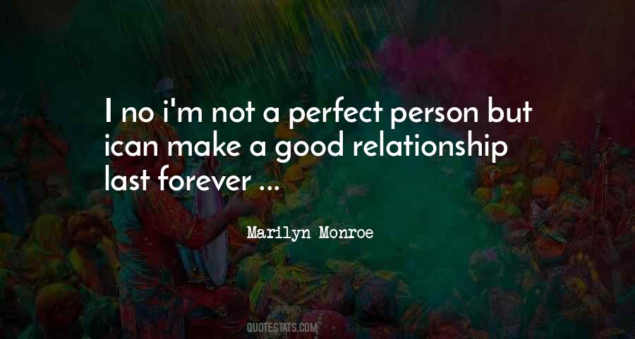 I'm Not Perfect Relationship Quotes #1419829