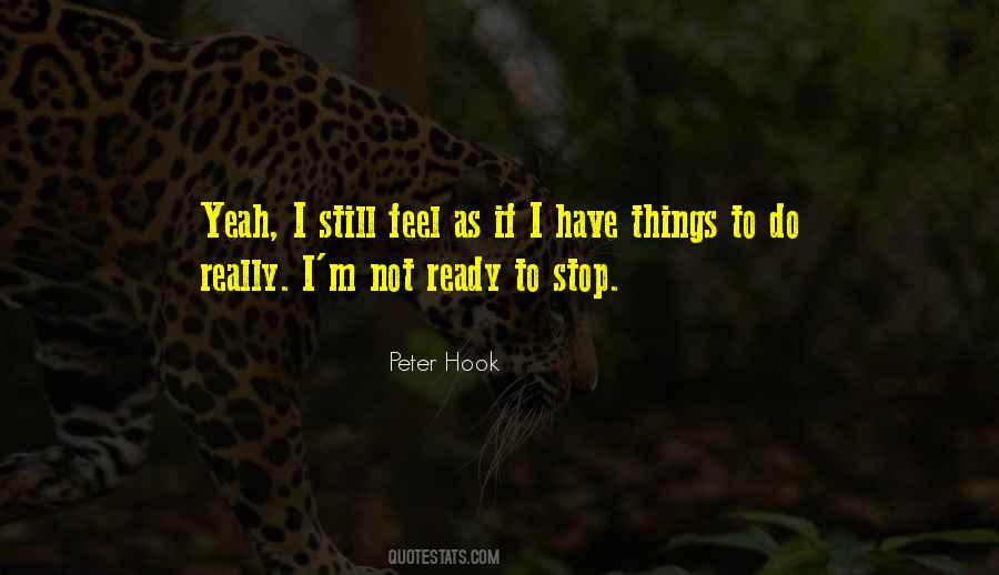 I'm Not Ready Quotes #1423924