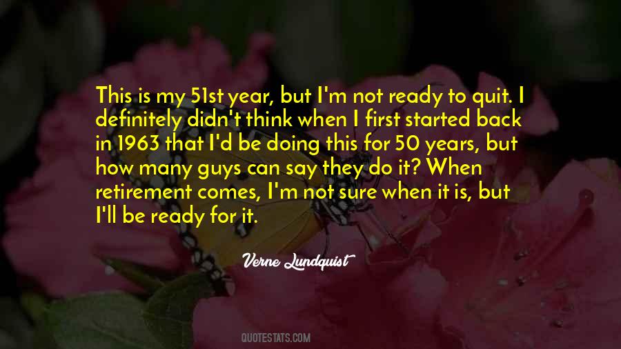 I'm Not Ready Quotes #1579144