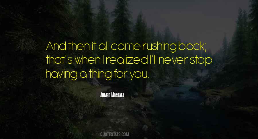 I'm Not Rushing You Quotes #3086