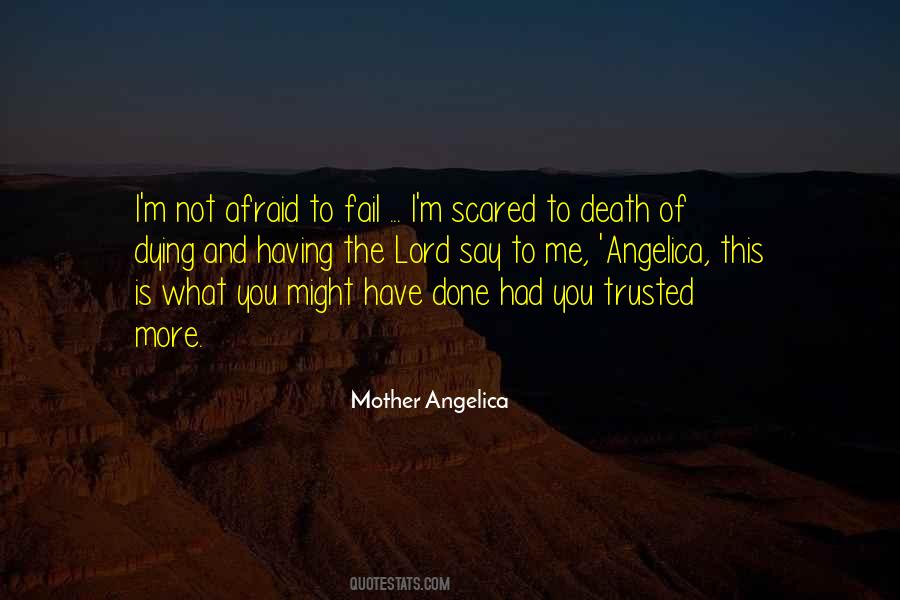 I'm Not Scared Of Dying Quotes #235105