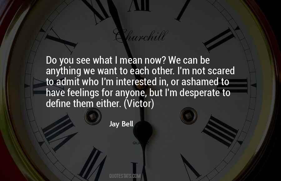 I'm Not Scared Quotes #92299