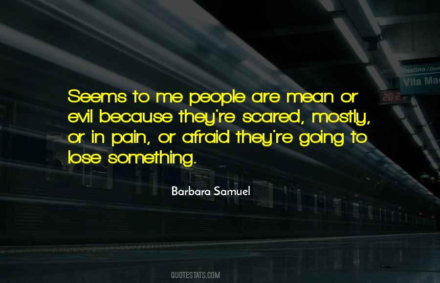 I'm Not Scared To Lose You Quotes #1296414