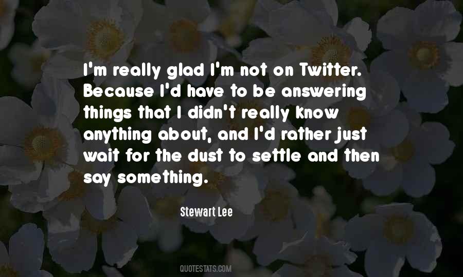 I'm Not Settling Quotes #1399412