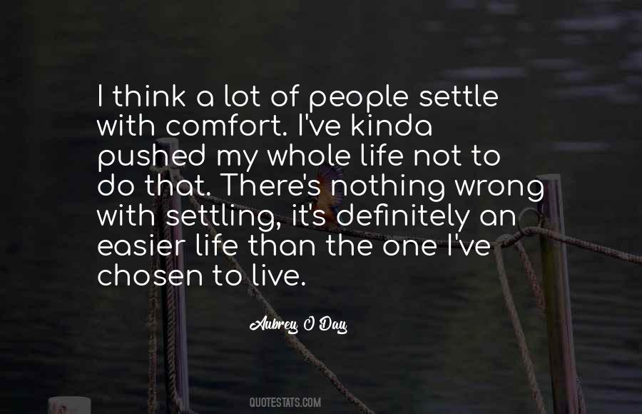 I'm Not Settling Quotes #1767552