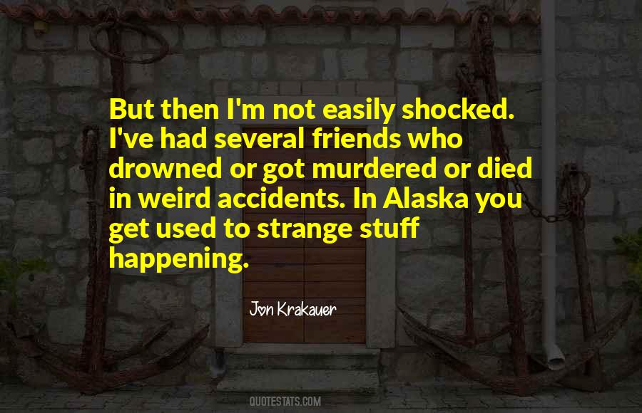 I'm Not Shocked Quotes #816836