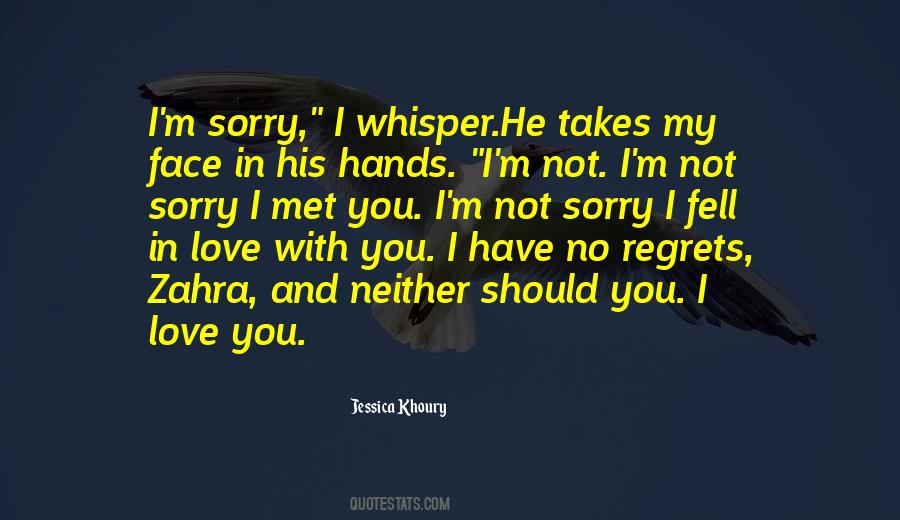 I'm Not Sorry Quotes #1251707