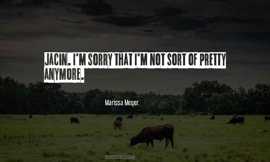 I'm Not Sorry Quotes #246052