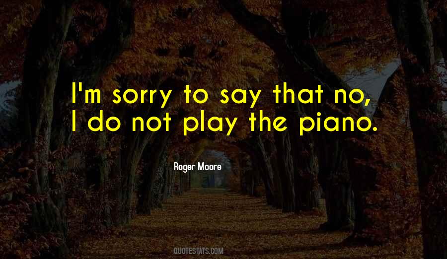 I'm Not Sorry Quotes #317083