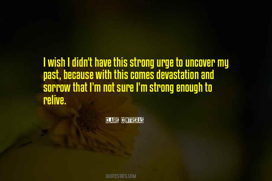 I'm Not Strong Enough Quotes #857667