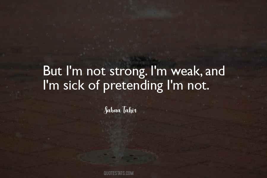 I'm Not Strong Quotes #1033925