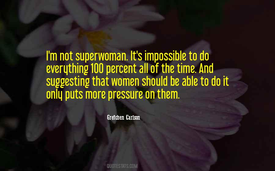 I'm Not Superwoman Quotes #1628441