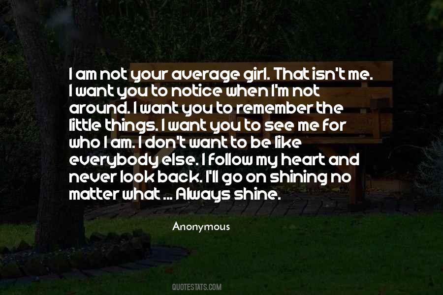 I'm Not The Average Girl Quotes #1123173