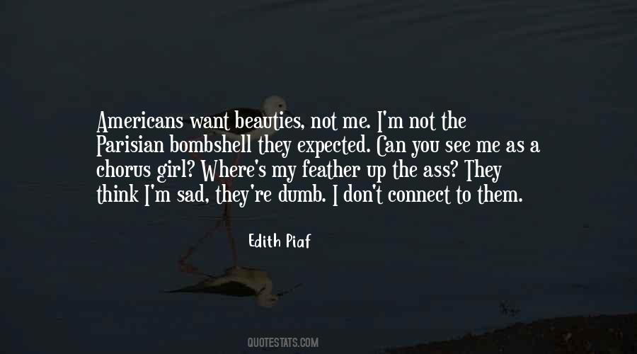 I'm Not The Girl You Want Quotes #944765