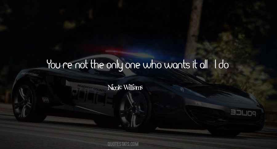 I'm Not The One You Want Quotes #603474