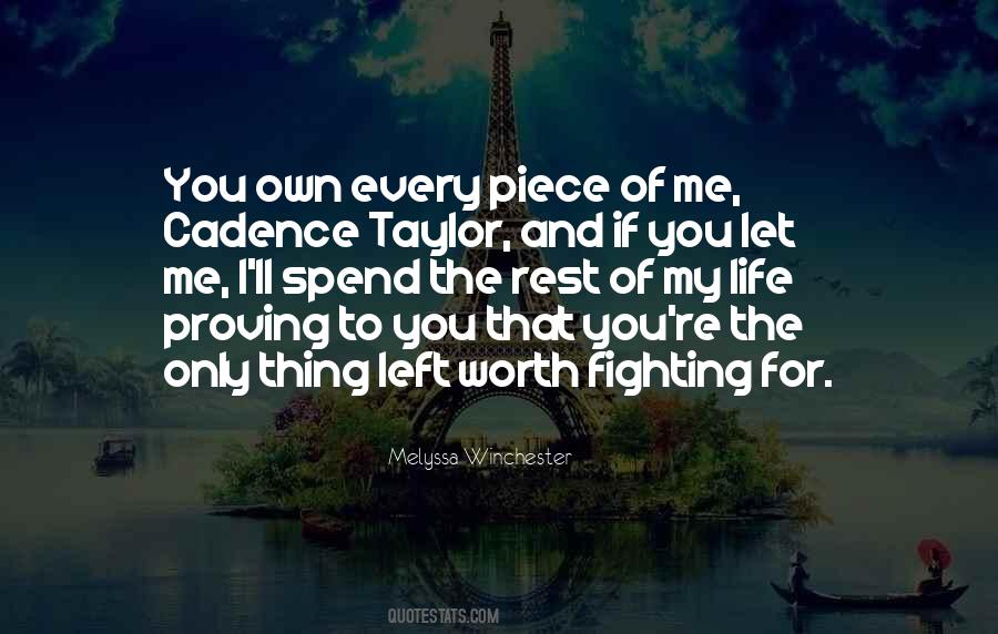 I'm Not Worth Fighting For Quotes #154126