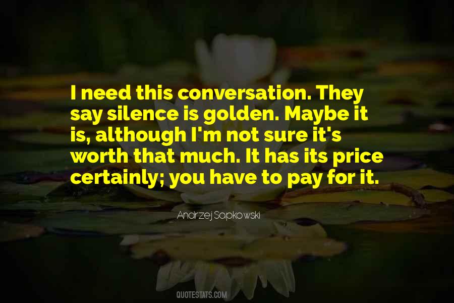 I'm Not Worth It Quotes #477162