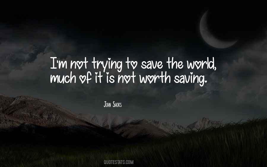I'm Not Worth It Quotes #579161