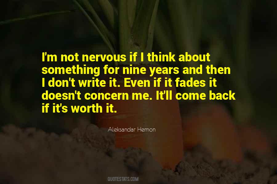 I'm Not Worth It Quotes #958484