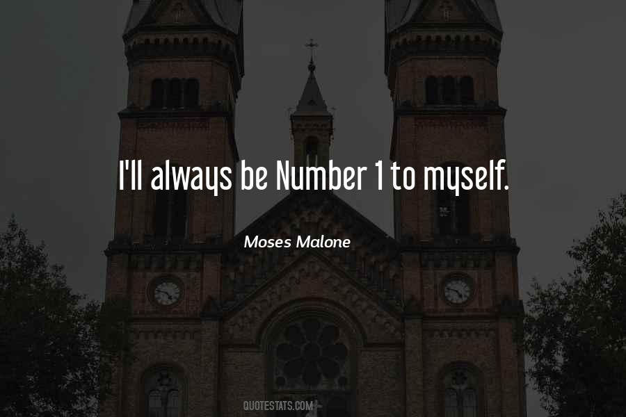 I'm Number 1 Quotes #1515739