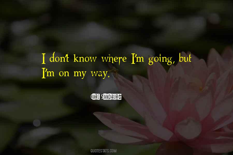 I'm On My Way Quotes #58348