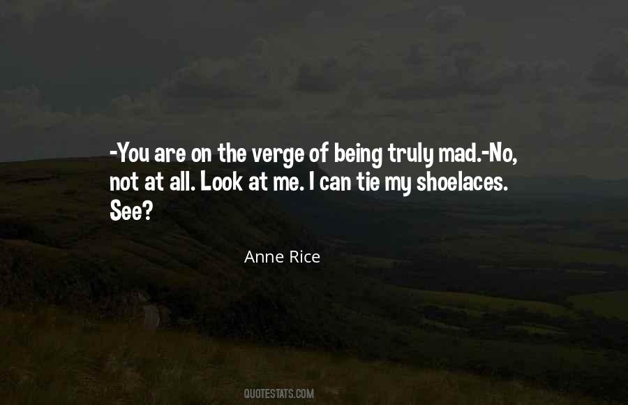 I'm On The Verge Quotes #1493751