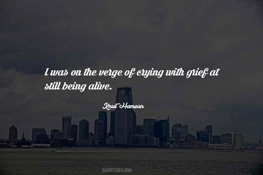 I'm On The Verge Quotes #326033