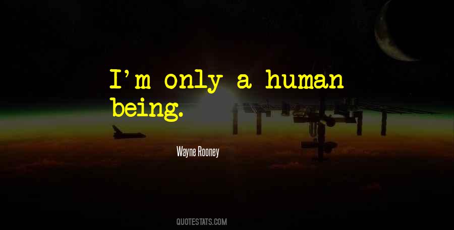 I'm Only Human Quotes #823116