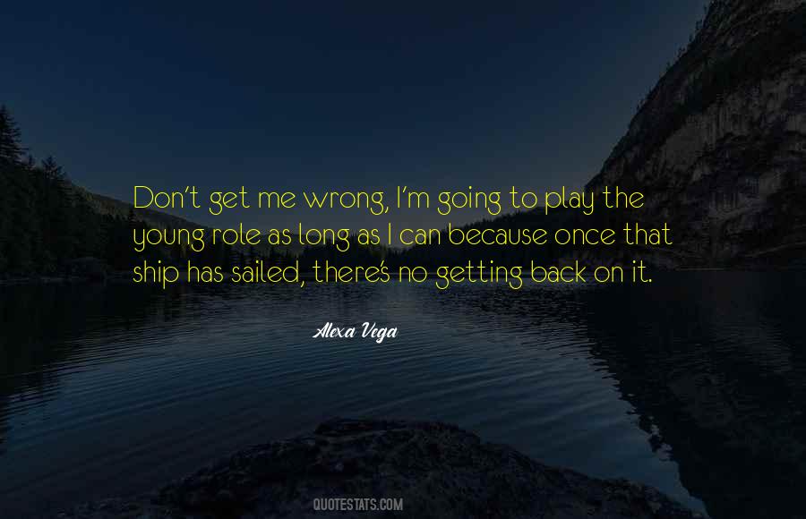 I'm Only Young Once Quotes #230945