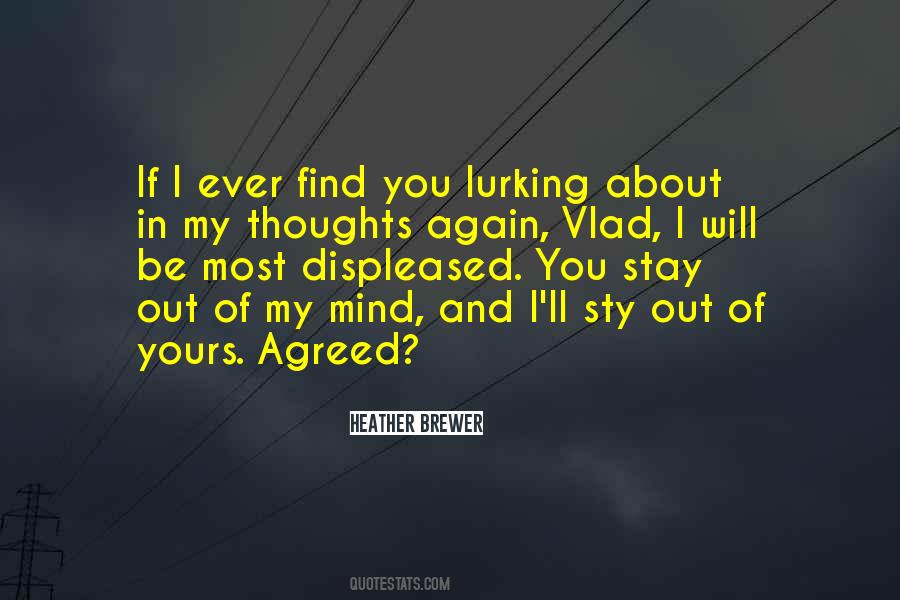I'm Out Of My Mind Quotes #158904