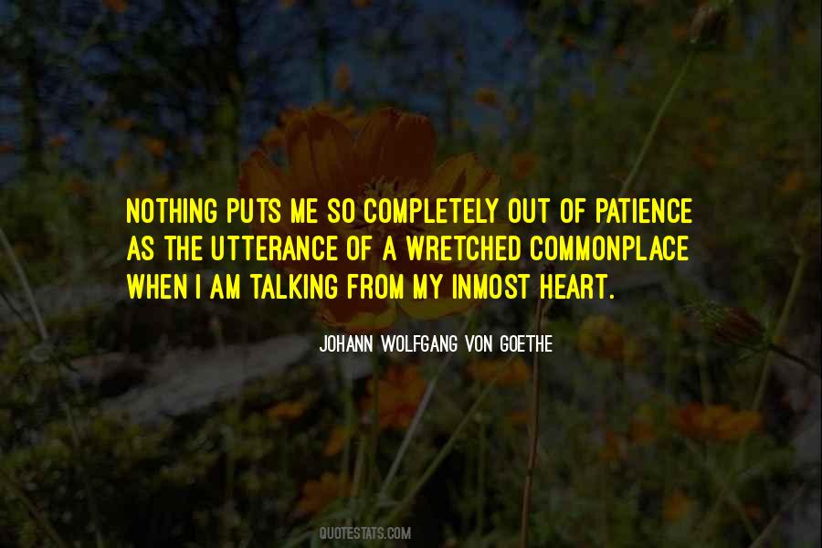 I'm Out Of Patience Quotes #1863538