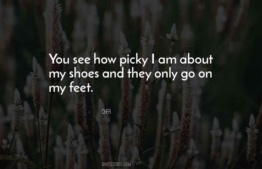 I'm Picky Quotes #1357971