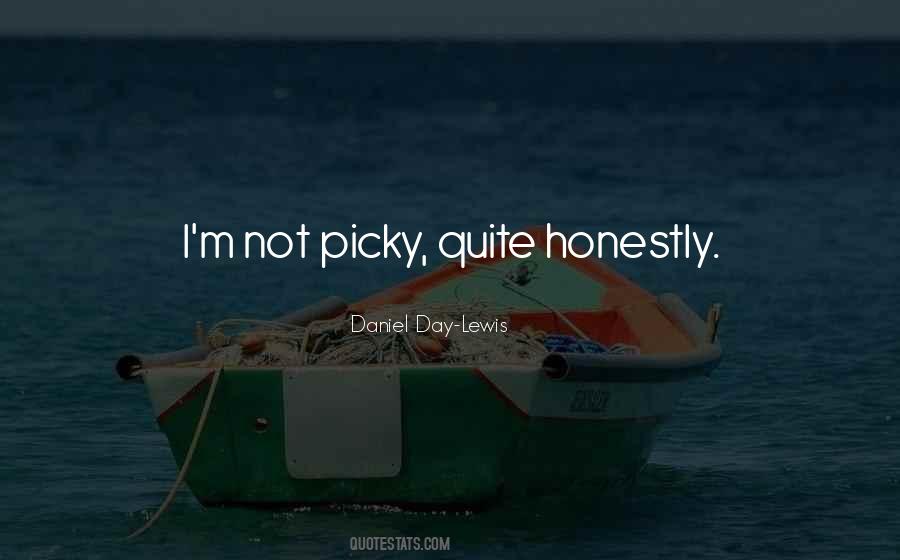 I'm Picky Quotes #317525