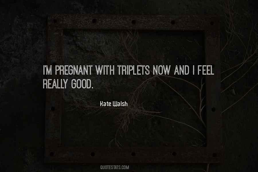 I'm Pregnant Quotes #1001154