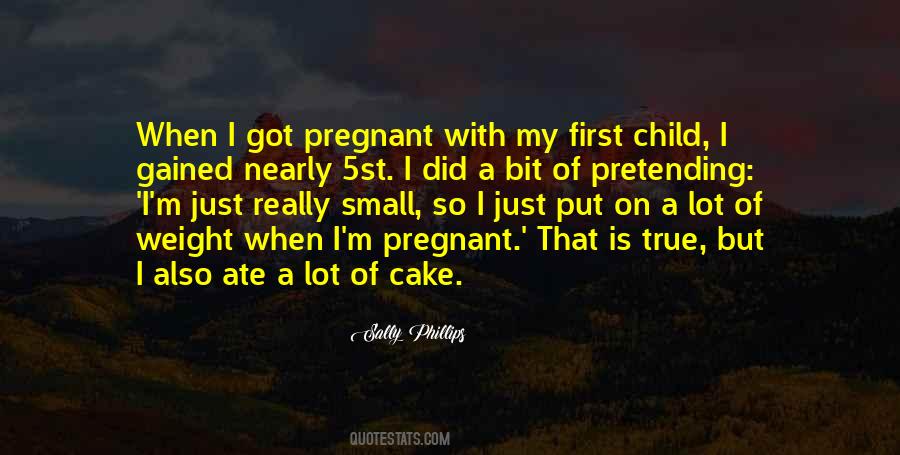 I'm Pregnant Quotes #590961