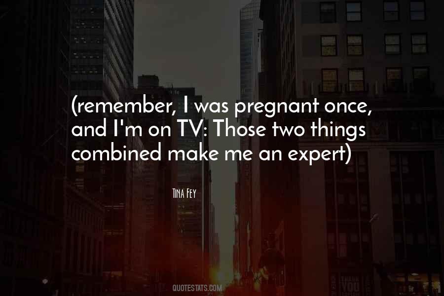 I'm Pregnant Quotes #698002