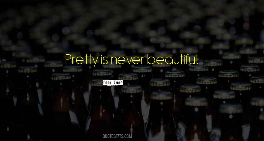 I'm Pretty But I'm Not Beautiful Quotes #16134